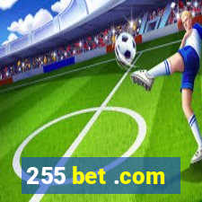 255 bet .com